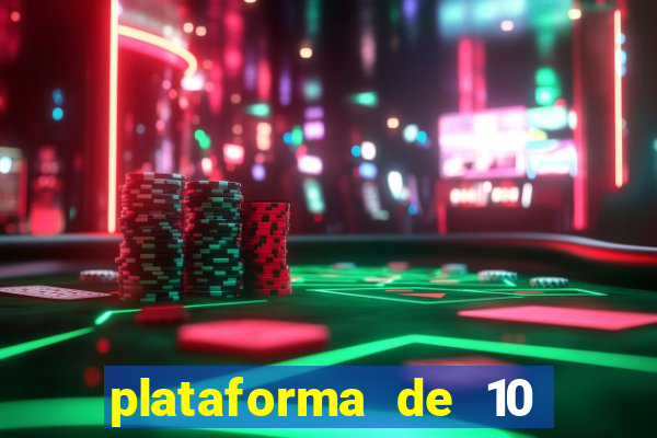 plataforma de 10 reais tigre